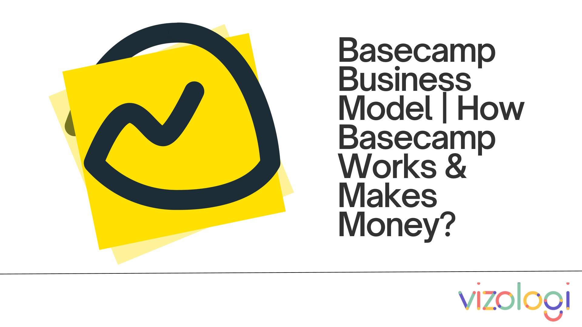 Complete guide Basecamp business model